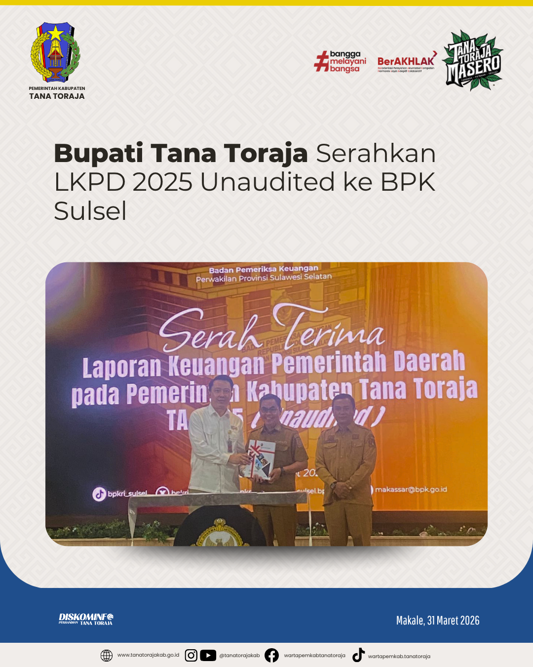 Bupati Tana Toraja Serahkan LKPD 2025 Unaudited ke BPK Sulsel
